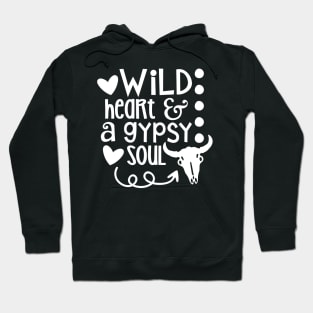 Wild Heart And A Gypsy Soul Hoodie